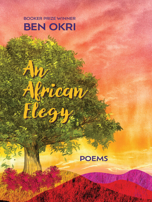 Title details for An African Elegy by Ben Okri - Available